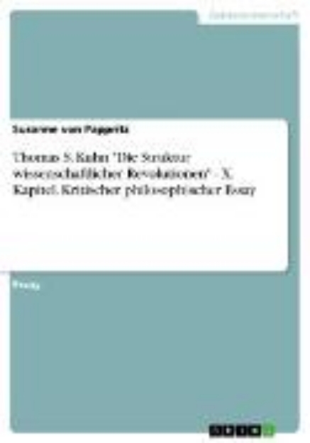 Bild von Thomas S. Kuhn "Die Struktur wissenschaftlicher Revolutionen" - X. Kapitel. Kritischer philosophischer Essay (eBook)