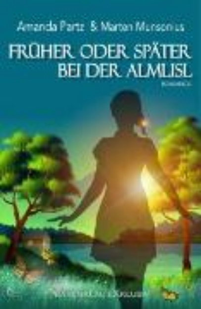 Bild von Früher oder später bei der Almliesl (eBook)