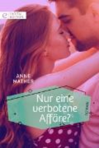 Bild von Nur eine verbotene Affäre? (eBook)