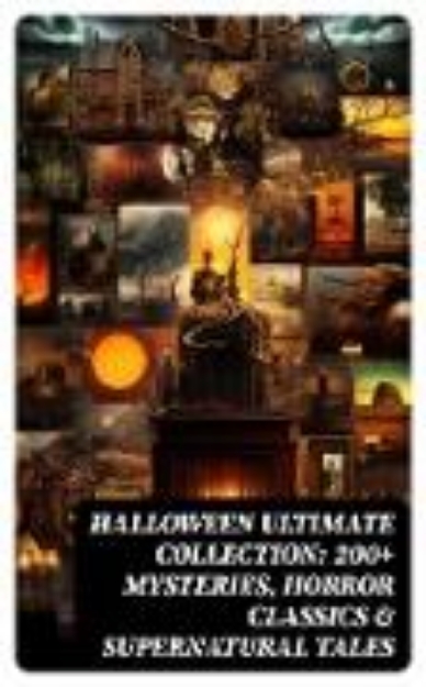 Bild von HALLOWEEN Ultimate Collection: 200+ Mysteries, Horror Classics & Supernatural Tales (eBook)