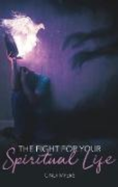 Bild zu The Fight For Your Spiritual Life (eBook)