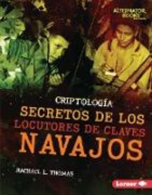 Bild zu Secretos de los locutores de claves navajos (Secrets of Navajo Code Talkers) (eBook)