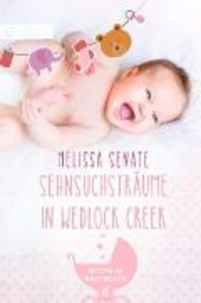 Bild von Sehnsuchsträume in Wedlock Creek (eBook)