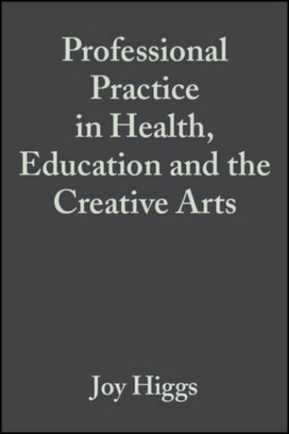 Bild von Professional Practice in Health, Education and the Creative Arts (eBook)