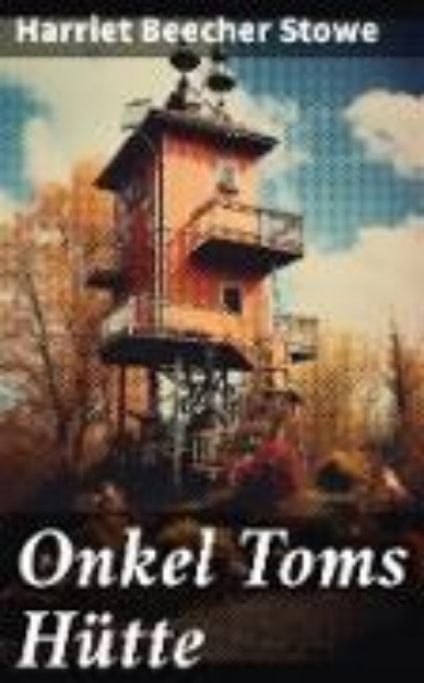 Bild von Onkel Toms Hütte (eBook)