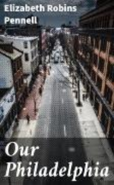 Bild von Our Philadelphia (eBook)