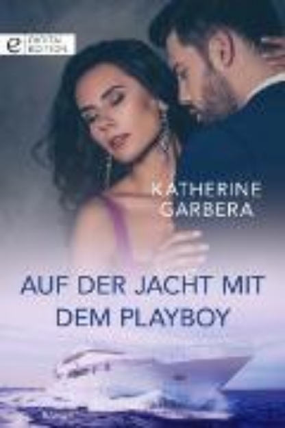 Bild von Auf der Jacht mit dem Playboy (eBook)