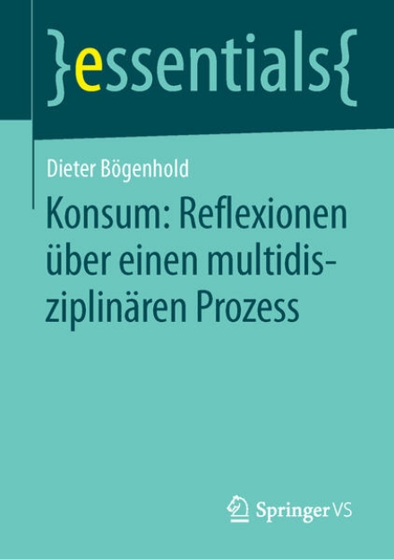 Bild von Konsum: Reflexionen über einen multidisziplinären Prozess (eBook)