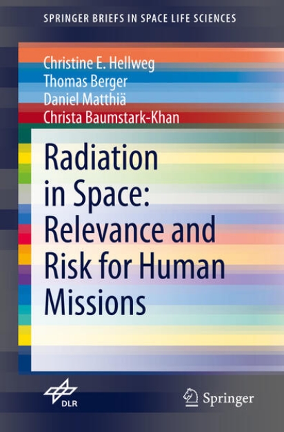 Bild von Radiation in Space: Relevance and Risk for Human Missions (eBook)