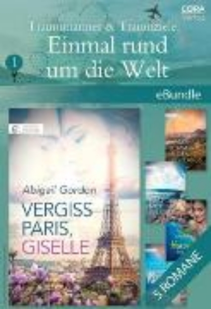 Bild von Traummänner & Traumziele: Einmal rund um die Welt 1 (eBook)