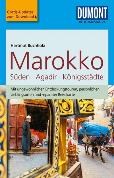 Bild von DuMont Reise-Taschenbuch Reiseführer Marokko, Der Süden mit Agadir & den Königsstädten