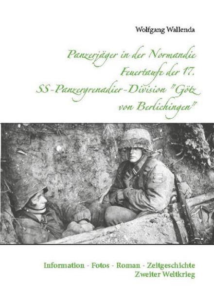 Bild von Panzerjäger in der Normandie Feuertaufe der 17. SS-Panzergrenadier-Division "Götz von Berlichingen"