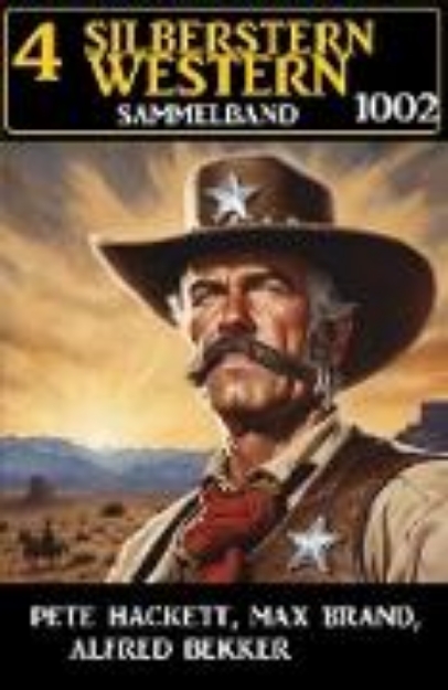 Bild von 4 Silberstern Western Sammelband 1002 (eBook)