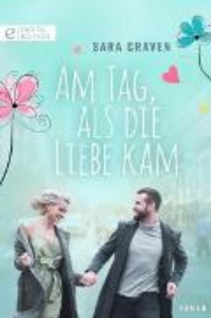 Bild von Am Tag, als die Liebe kam (eBook)