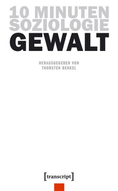 Bild zu 10 Minuten Soziologie: Gewalt (eBook)