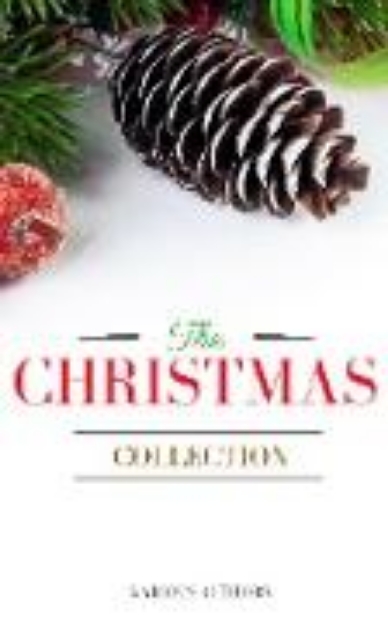 Bild von The Christmas Collection: All Of Your Favourite Classic Christmas Stories, Novels, Poems, Carols in One Ebook (eBook)