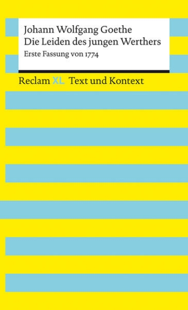 Bild von Die Leiden des jungen Werthers. Erste Fassung von 1774. Textausgabe mit Kommentar und Materialien