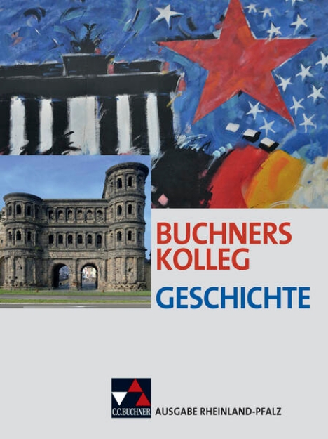 Bild zu Buchners Kolleg Geschichte - Ausgabe Rheinland Pfalz. Lehrbuch