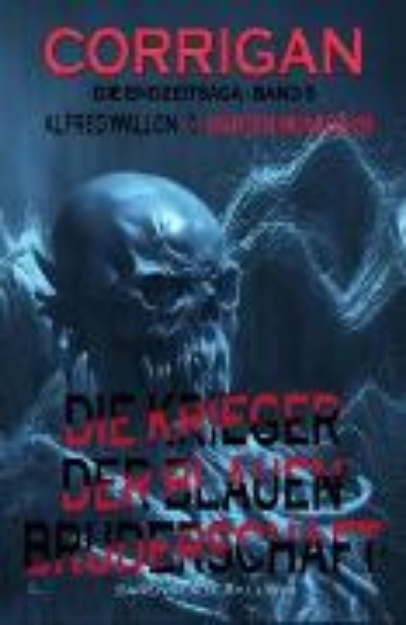 Bild von Corrigan - Die Endzeitsaga, Band 5: Die Krieger der Blauen Bruderschaft (eBook)