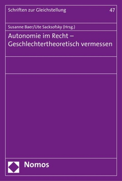 Bild von Autonomie im Recht - Geschlechtertheoretisch vermessen (eBook)