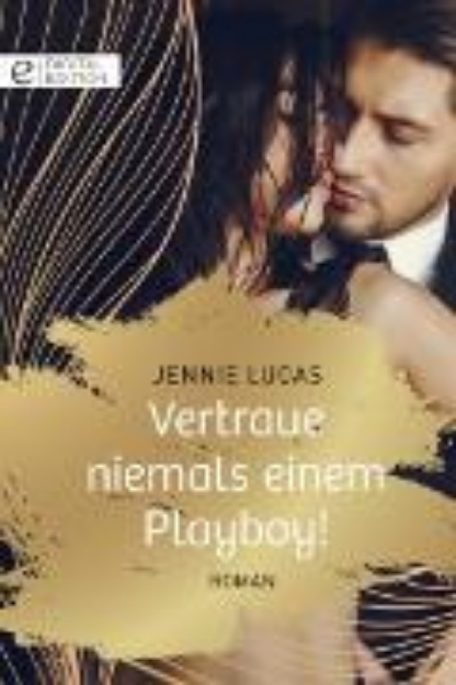 Bild von Vertraue niemals einem Playboy! (eBook)