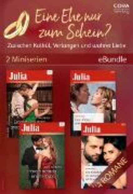 Bild von Eine Ehe nur zum Schein? - Zwischen Kalkül, Verlangen und wahrer Liebe (2 Miniserien) (eBook)