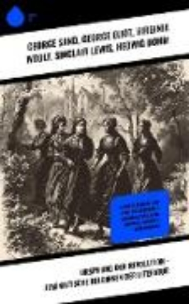 Bild von Ursprung der Revolution - Feministische Heldinnen der Literatur (eBook)