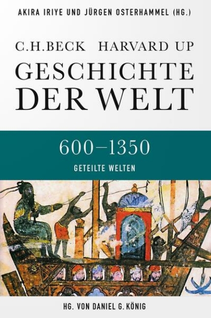 Bild von Geschichte der Welt 600-1350 Geteilte Welten (eBook)