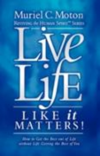 Bild von Live Life Like It Matters! (eBook)