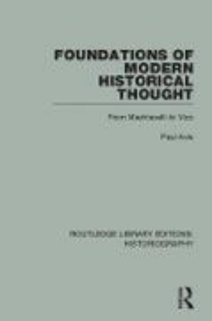 Bild von Foundations of Modern Historical Thought (eBook)