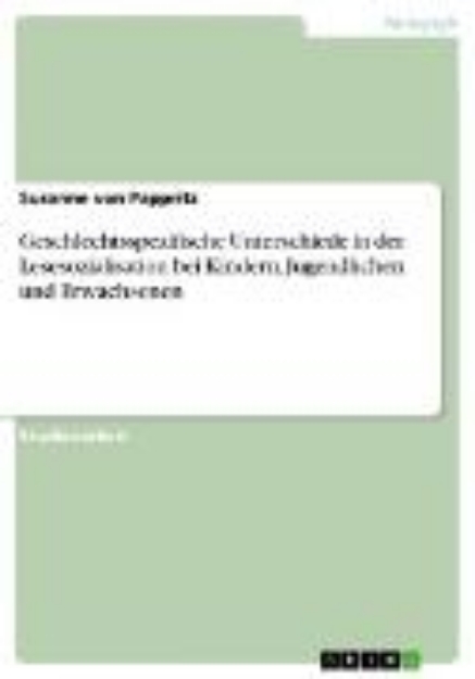 Bild von Geschlechtsspezifische Unterschiede in der Lesesozialisation bei Kindern, Jugendlichen und Erwachsenen (eBook)