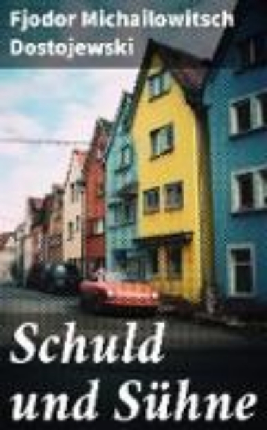 Bild zu Schuld und Sühne (eBook)