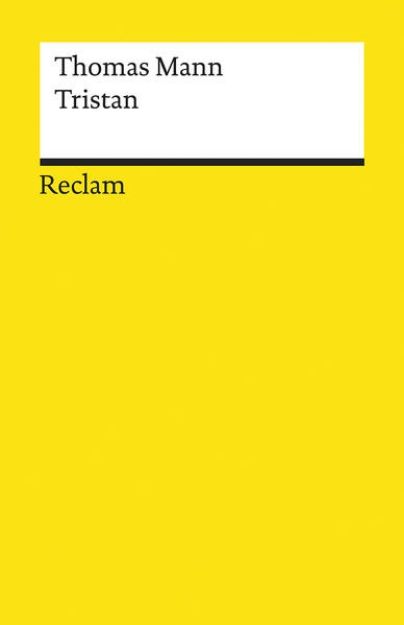 Bild von Tristan. Novelle. Textausgabe mit Anmerkungen/Worterklärungen, Literaturhinweisen und Nachwort