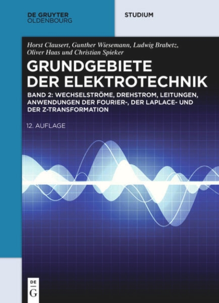 Bild zu Wechselströme, Drehstrom, Leitungen, Anwendungen der Fourier-, der Laplace- und der Z-Transformation (eBook)