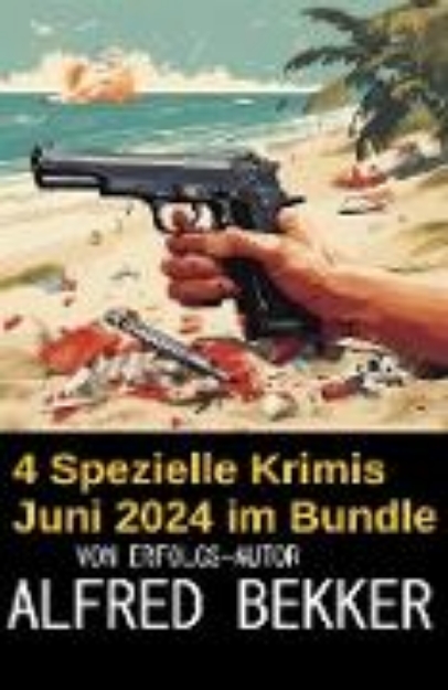 Bild zu 4 Spezielle Krimis Juni 2024 im Bundle (eBook)