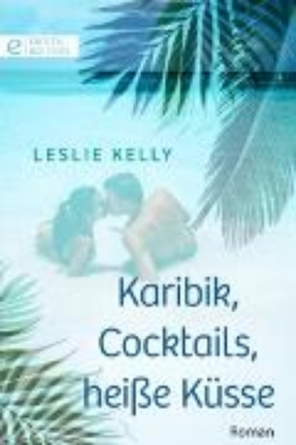 Bild von Karibik, Cocktails, heiße Küsse (eBook)