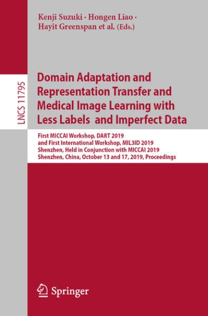 Bild zu Domain Adaptation and Representation Transfer and Medical Image Learning with Less Labels and Imperfect Data (eBook)