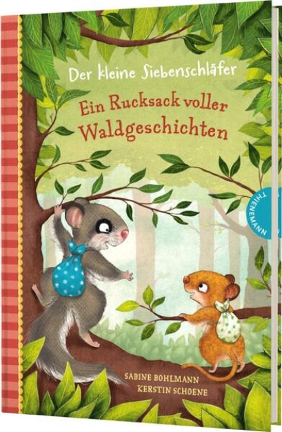 Bild von Der kleine Siebenschläfer: Ein Rucksack voller Waldgeschichten