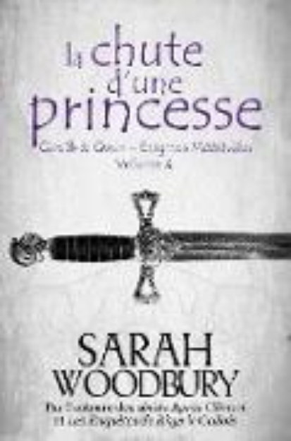 Bild von La Chute d'une Princesse (Gareth & Gwen - Enigmes Médiévales, #4) (eBook)