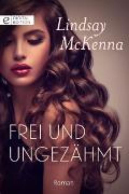 Bild von Frei und ungezähmt (eBook)