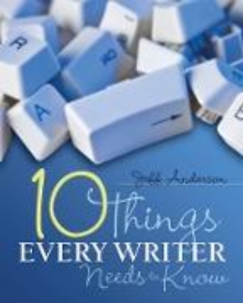 Bild von 10 Things Every Writer Needs to Know (eBook)