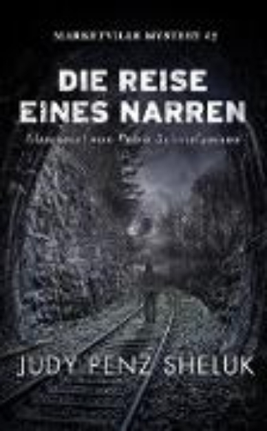 Bild zu Die Reise eines Narren (Marketville Mysteries, #3) (eBook)