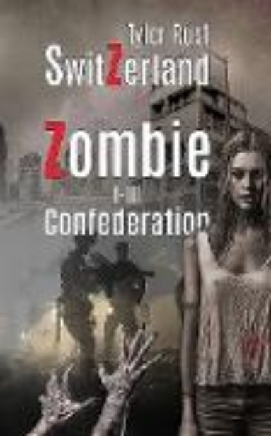 Bild von SwitZerland - Zombie Confederation (eBook)