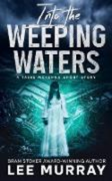 Bild zu Into the Weeping Waters (Taine McKenna Adventures, #1) (eBook)