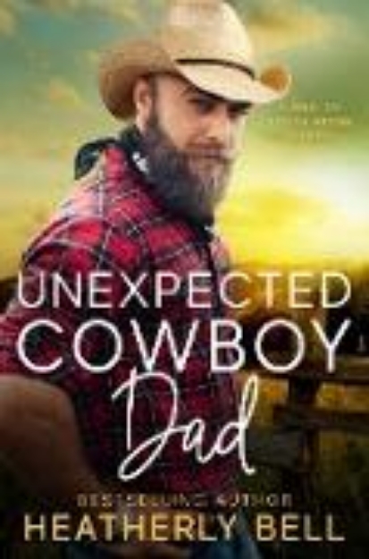 Bild von Unexpected Cowboy Dad (The Men of Stone Ridge, #7) (eBook)