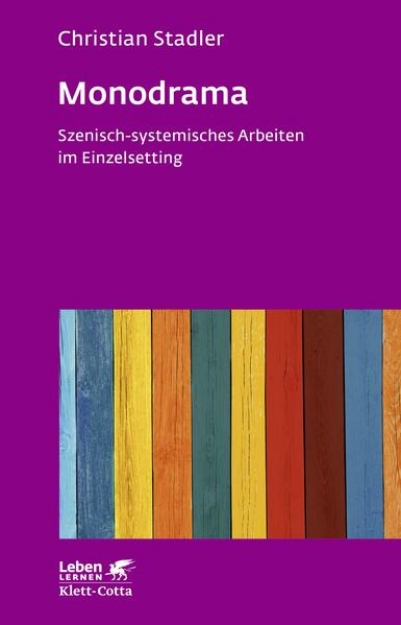 Bild zu Monodrama - Szenisch-systemisches Arbeiten im Einzelsetting (Leben Lernen, Bd. 319) (eBook)