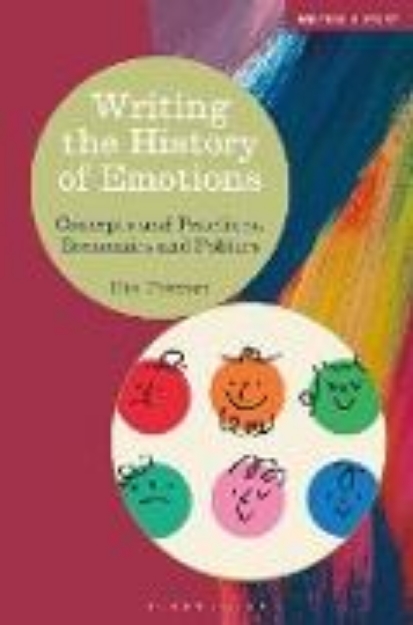 Bild von Writing the History of Emotions (eBook)