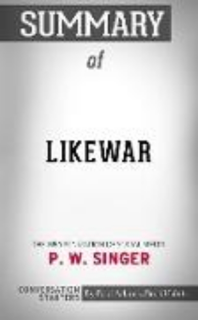 Bild zu Summary of LikeWar: The Weaponization of Social Media (eBook)