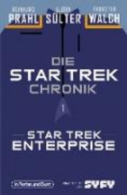 Bild zu Die Star-Trek-Chronik - Teil 1: Star Trek: Enterprise (eBook)