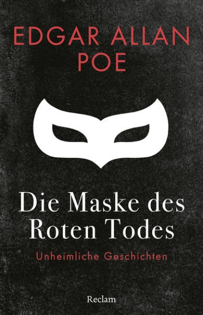 Bild von Die Maske des Roten Todes. Unheimliche Geschichten